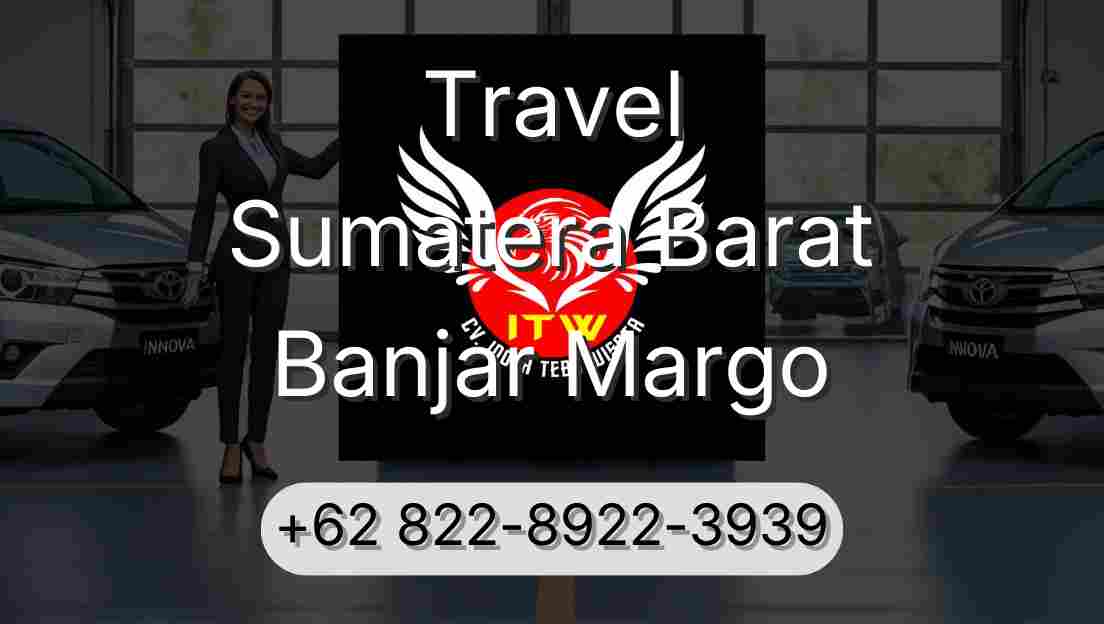 Travel Sumatera Barat Banjar Margo