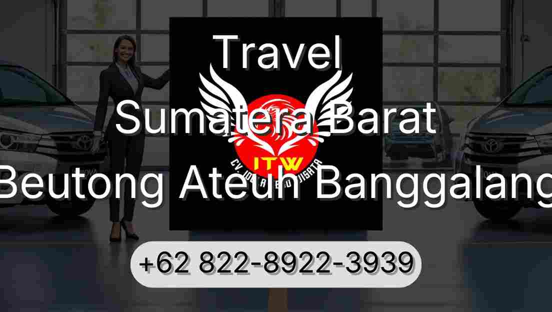 Travel Sumatera Barat Beutong Ateuh Banggalang