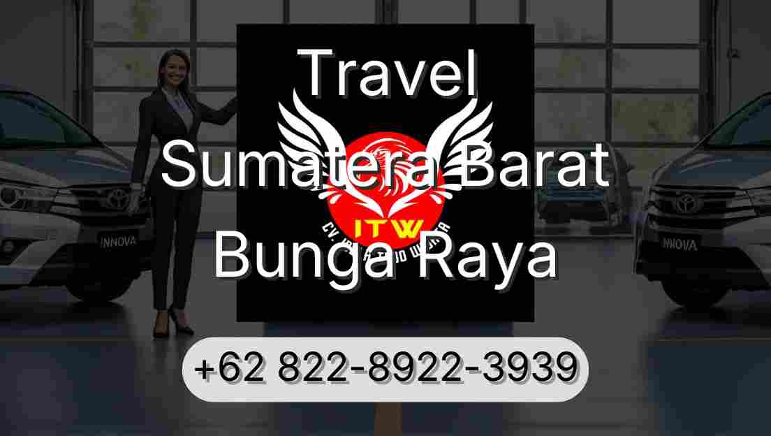 Travel Sumatera Barat Bunga Raya