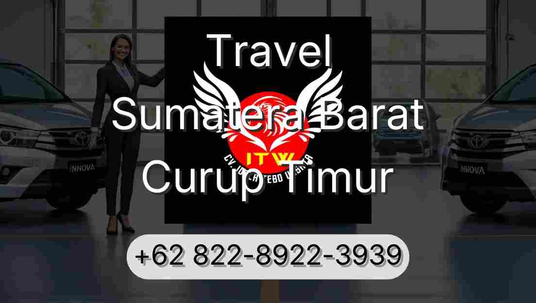 Travel Sumatera Barat Curup Timur