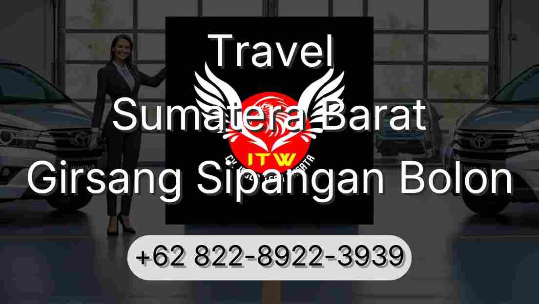 Travel Sumatera Barat Girsang Sipangan Bolon