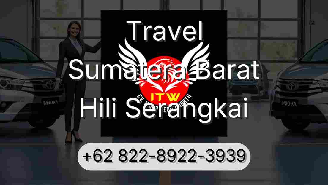 Travel Sumatera Barat Hili Serangkai