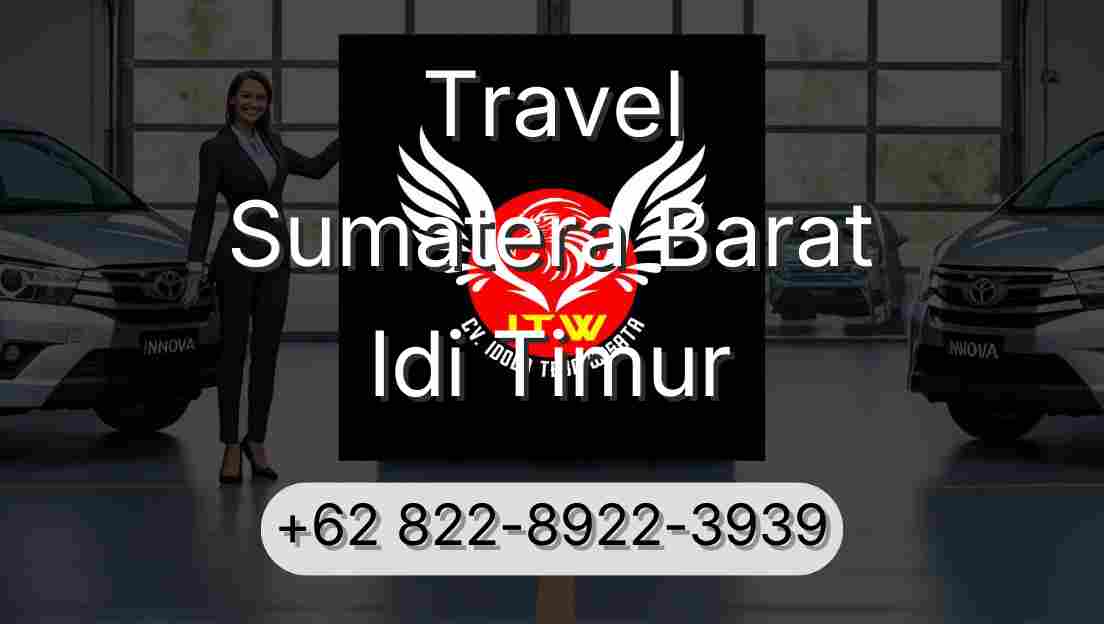 Travel Sumatera Barat Idi Timur