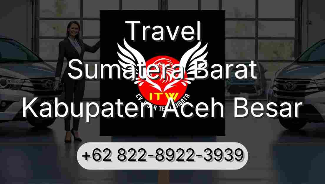 Travel Sumatera Barat Kabupaten Aceh Besar