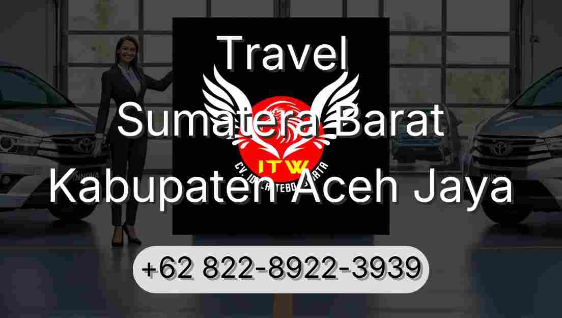 Travel Sumatera Barat Kabupaten Aceh Jaya