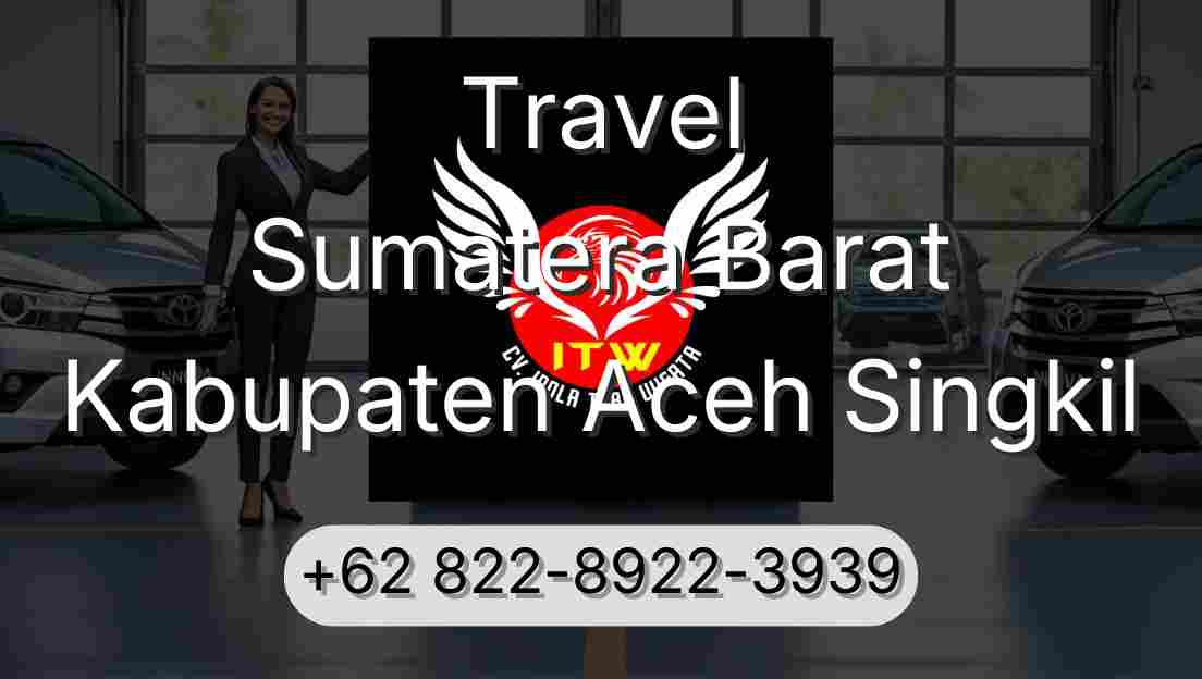 Travel Sumatera Barat Kabupaten Aceh Singkil