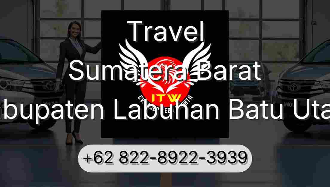 Travel Sumatera Barat Kabupaten Labuhan Batu Utara