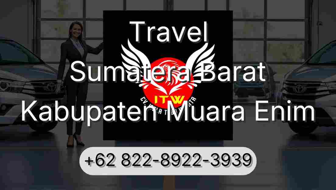 Travel Sumatera Barat Kabupaten Muara Enim