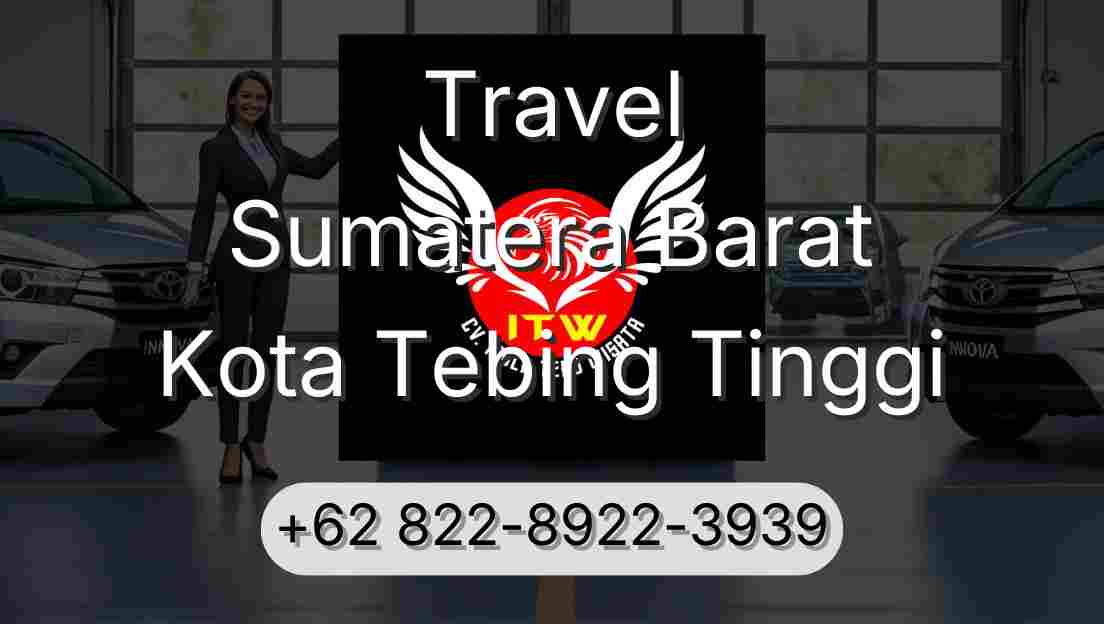 Travel Sumatera Barat Kota Tebing Tinggi