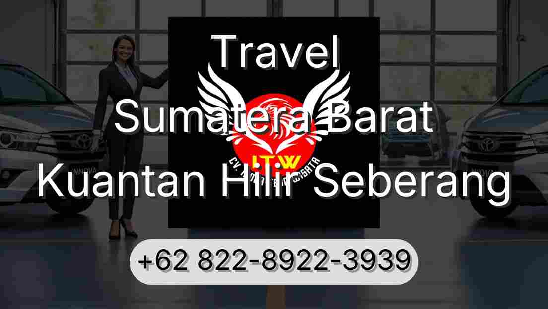 Travel Sumatera Barat Kuantan Hilir Seberang