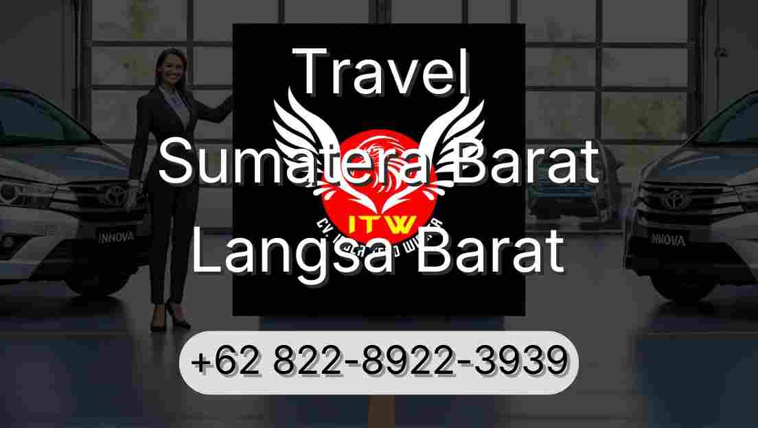 Travel Sumatera Barat Langsa Barat