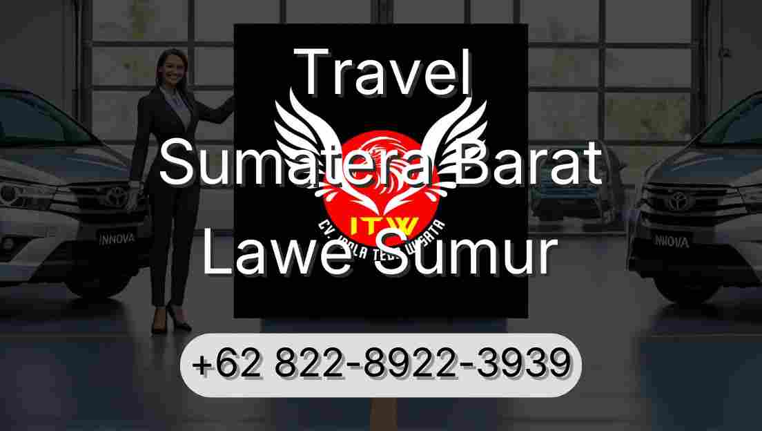 Travel Sumatera Barat Lawe Sumur