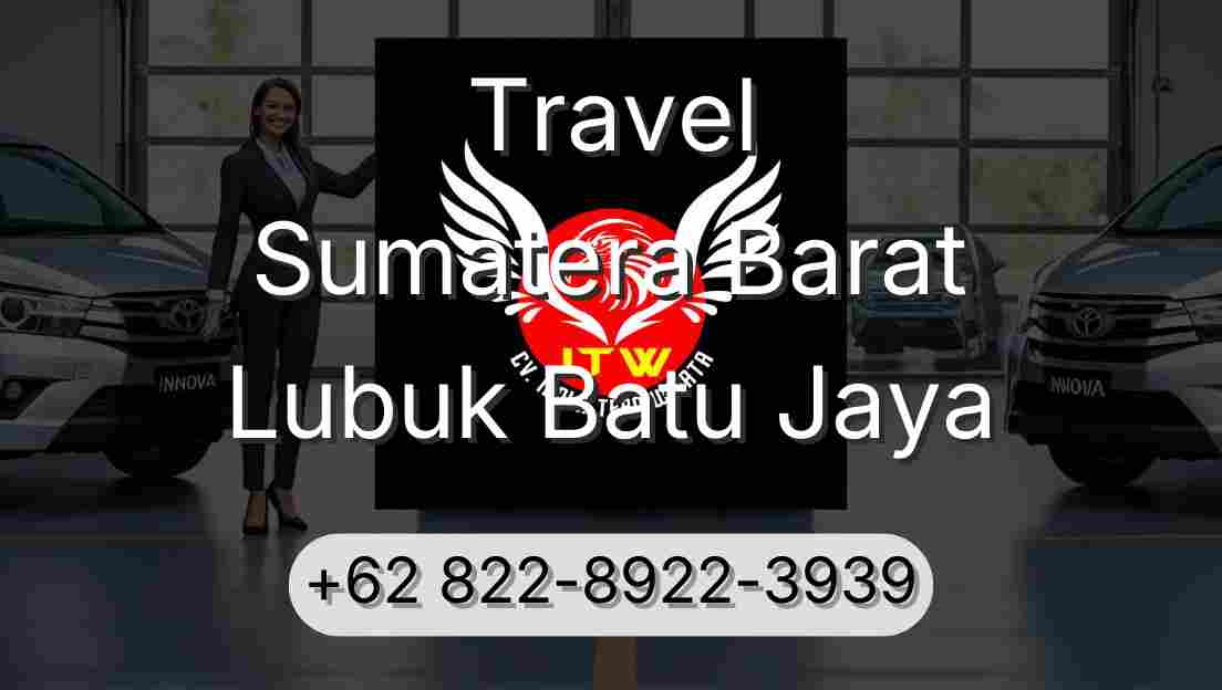 Travel Sumatera Barat Lubuk Batu Jaya