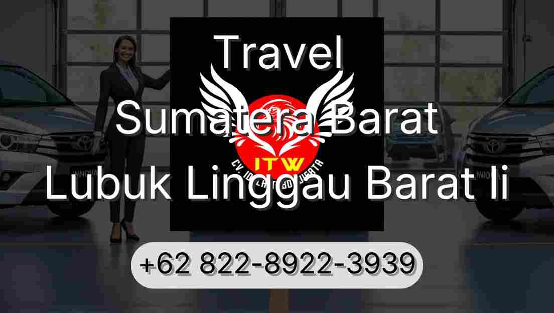 Travel Sumatera Barat Lubuk Linggau Barat Ii