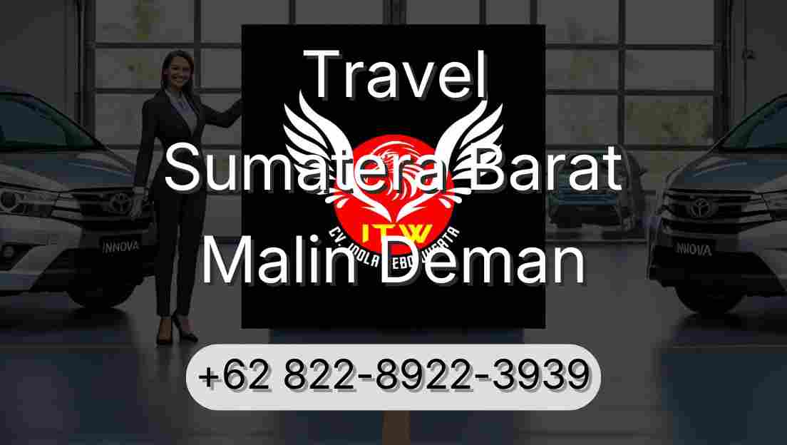 Travel Sumatera Barat Malin Deman