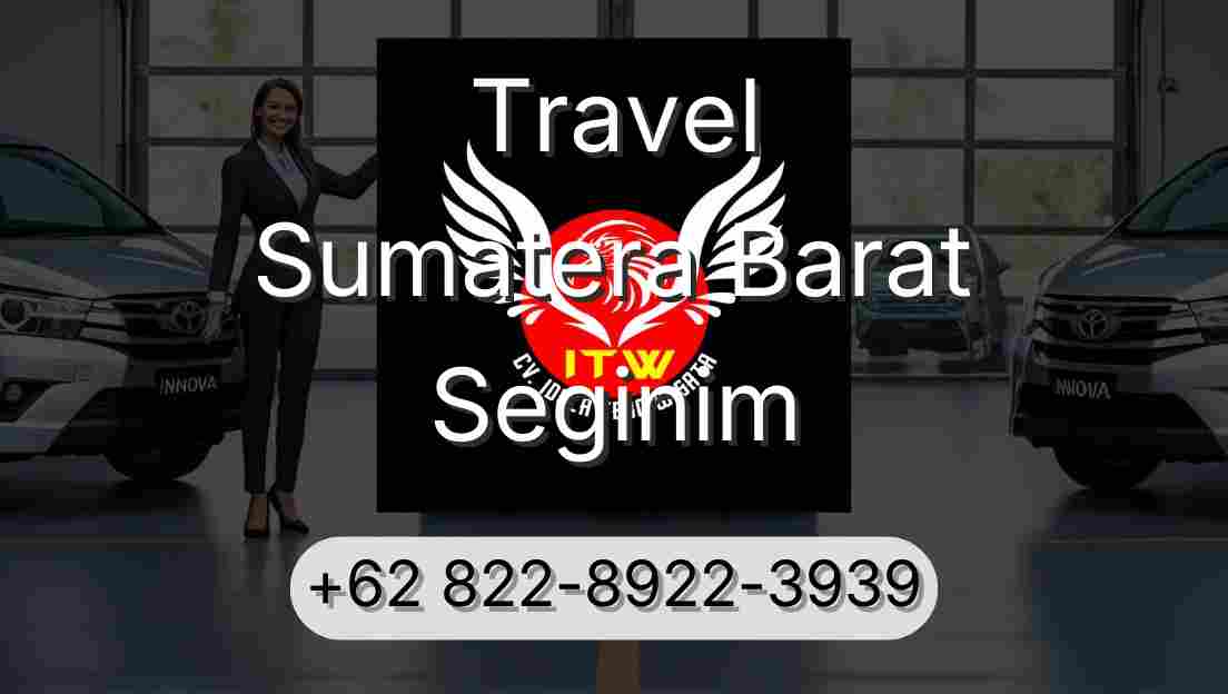 Travel Sumatera Barat Seginim