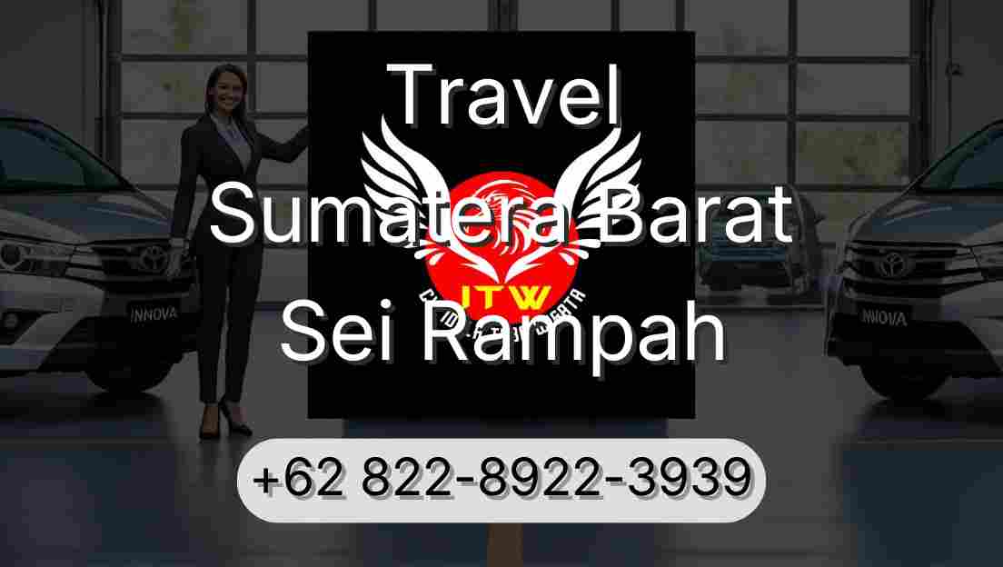 Travel Sumatera Barat Sei Rampah