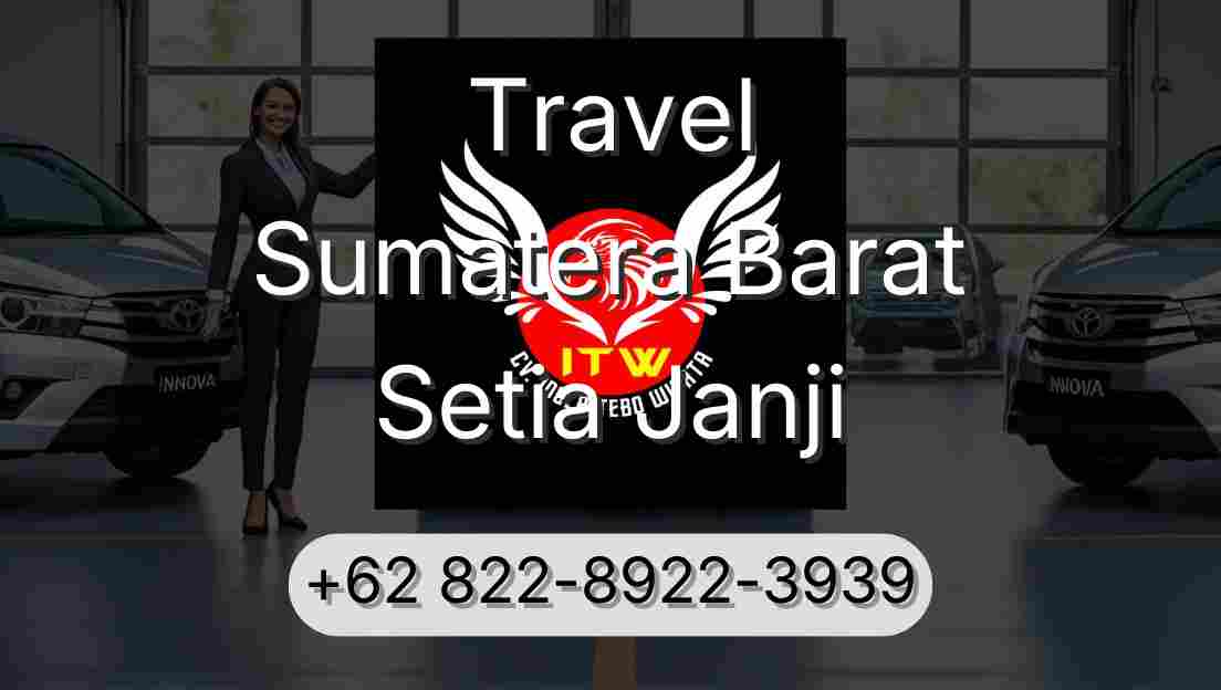 Travel Sumatera Barat Setia Janji