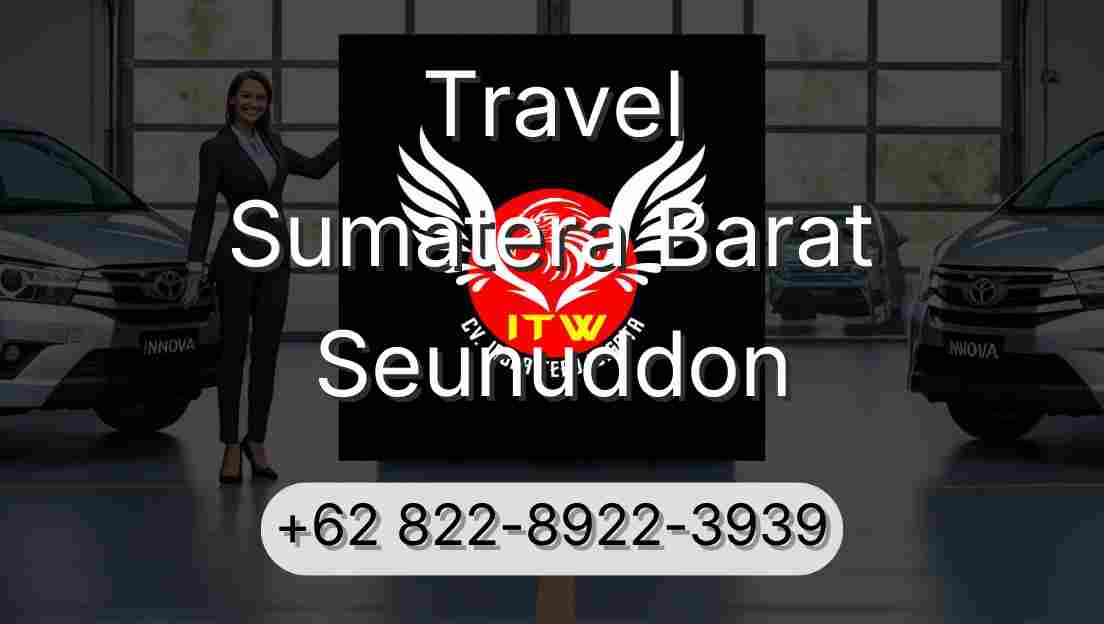 Travel Sumatera Barat Seunuddon