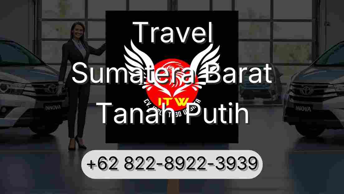 Travel Sumatera Barat Tanah Putih