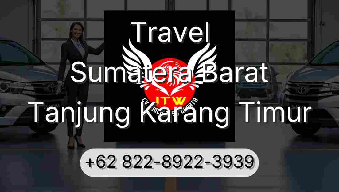 Travel Sumatera Barat Tanjung Karang Timur