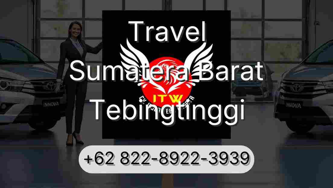 Travel Sumatera Barat Tebingtinggi