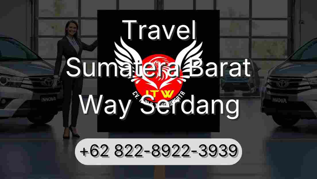 Travel Sumatera Barat Way Serdang