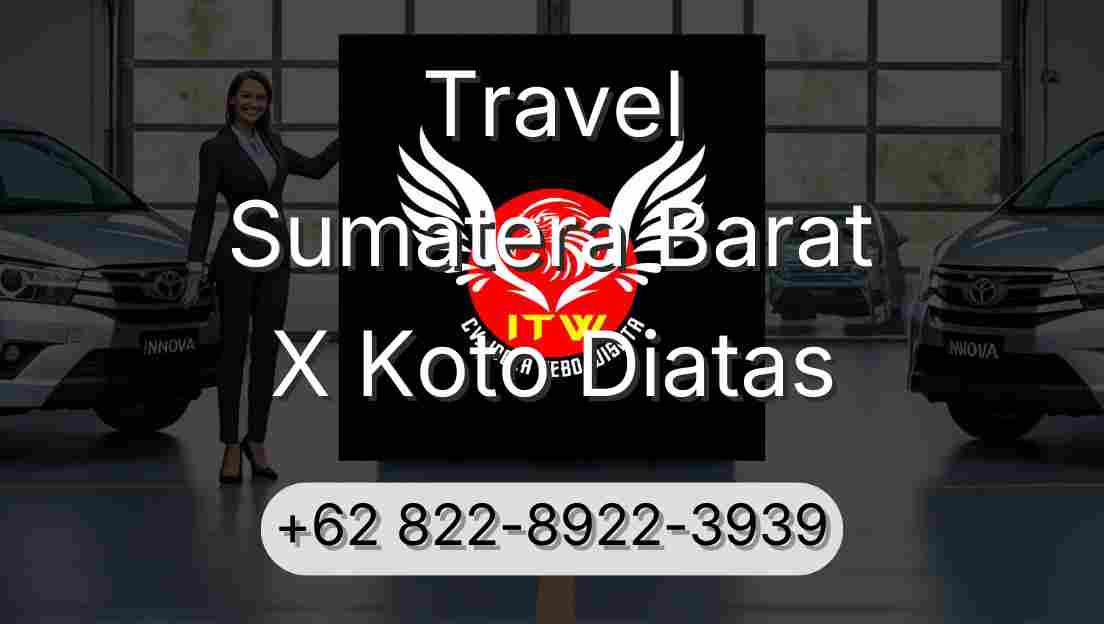 Travel Sumatera Barat X Koto Diatas