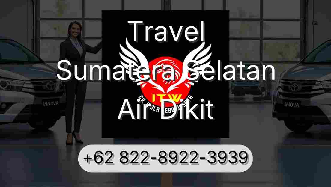 Travel Sumatera Selatan Air Dikit