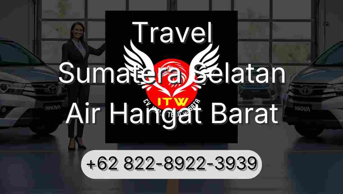 Travel Sumatera Selatan Air Hangat Barat