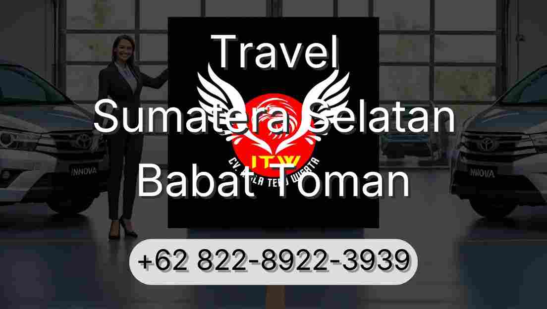 Travel Sumatera Selatan Babat Toman