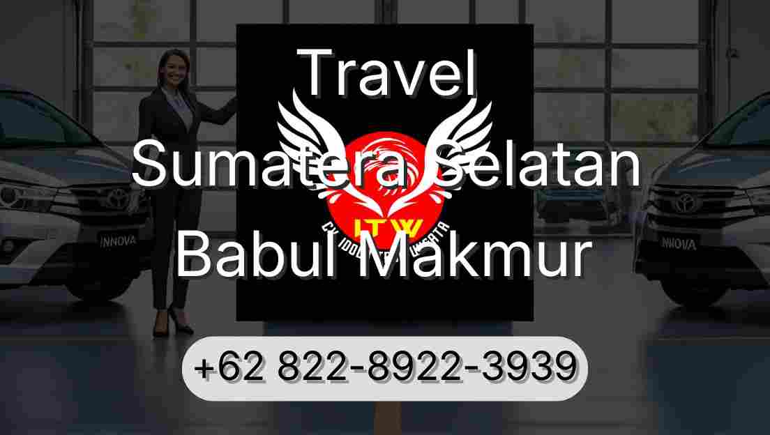 Travel Sumatera Selatan Babul Makmur