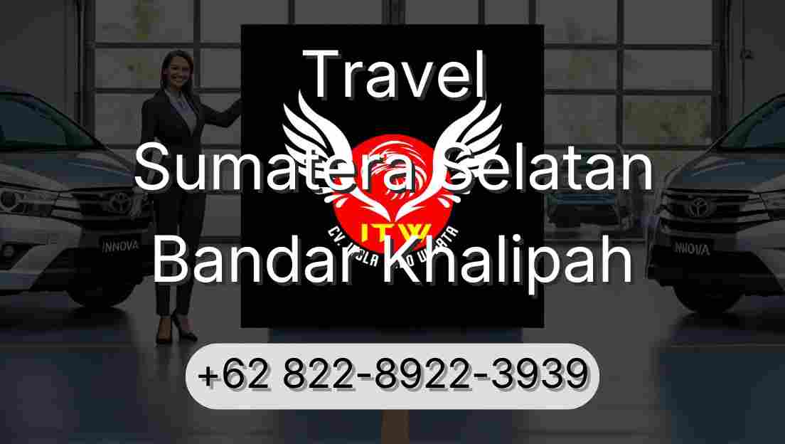Travel Sumatera Selatan Bandar Khalipah