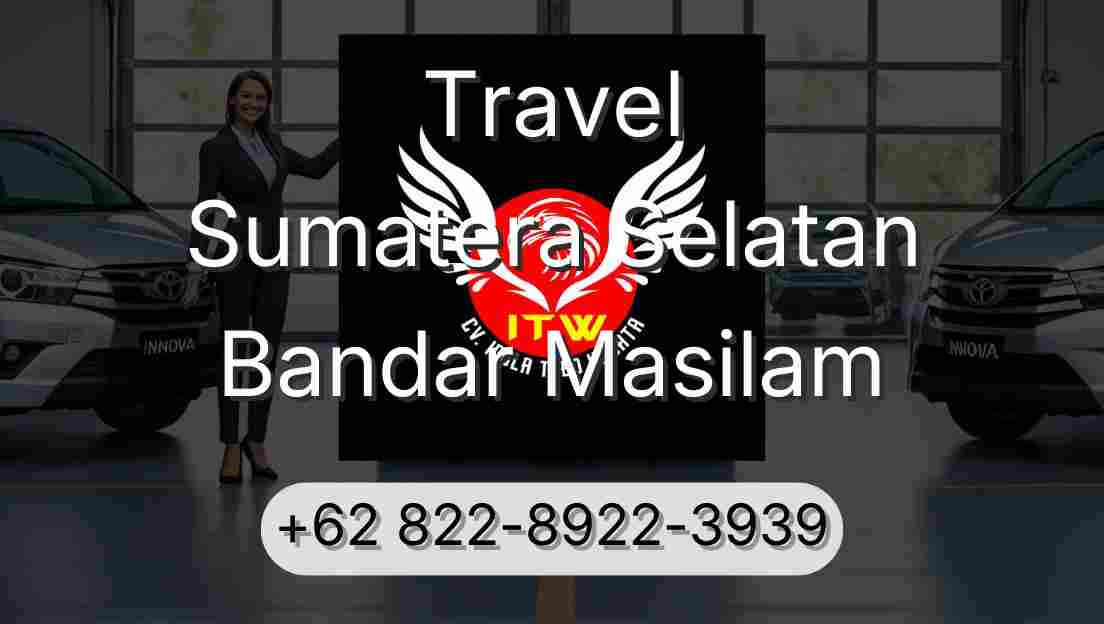 Travel Sumatera Selatan Bandar Masilam