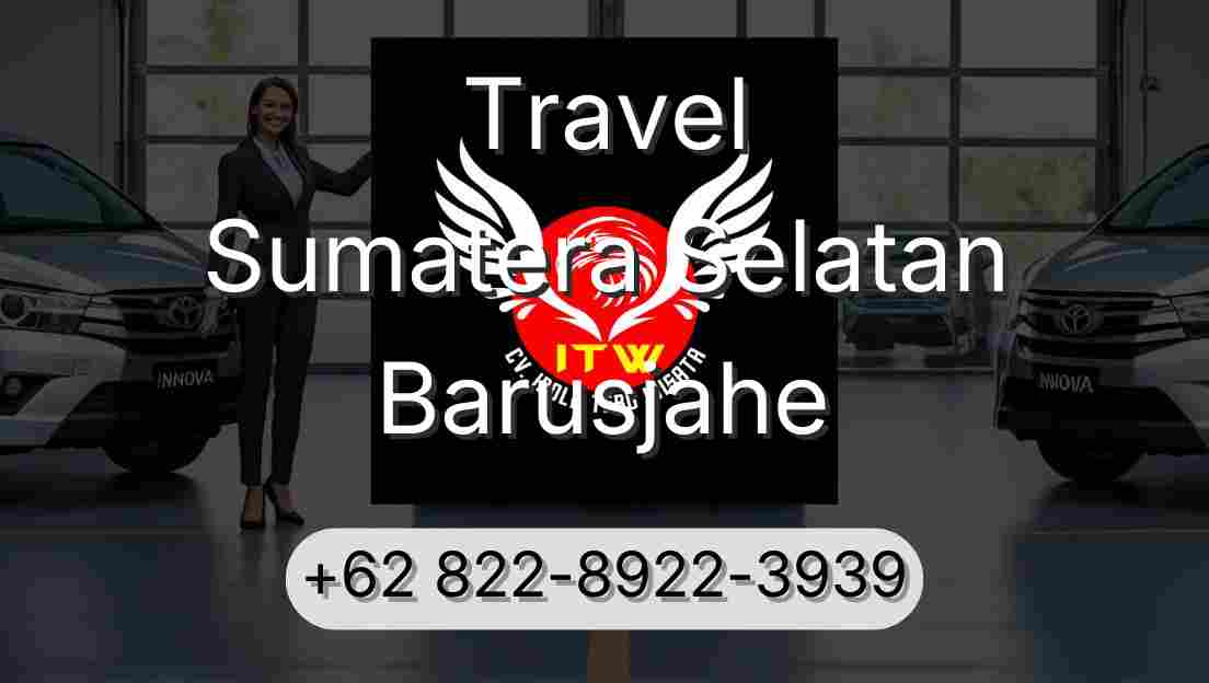 Travel Sumatera Selatan Barusjahe