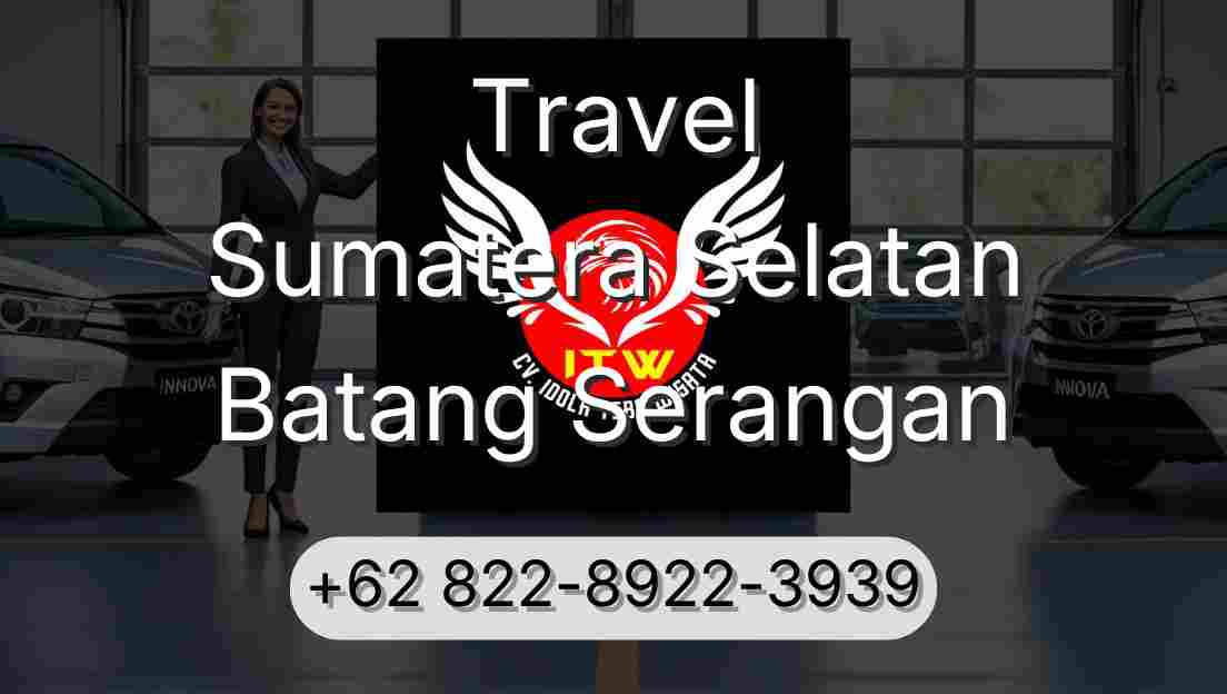 Travel Sumatera Selatan Batang Serangan