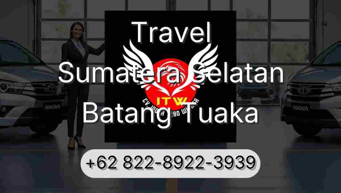 Travel Sumatera Selatan Batang Tuaka