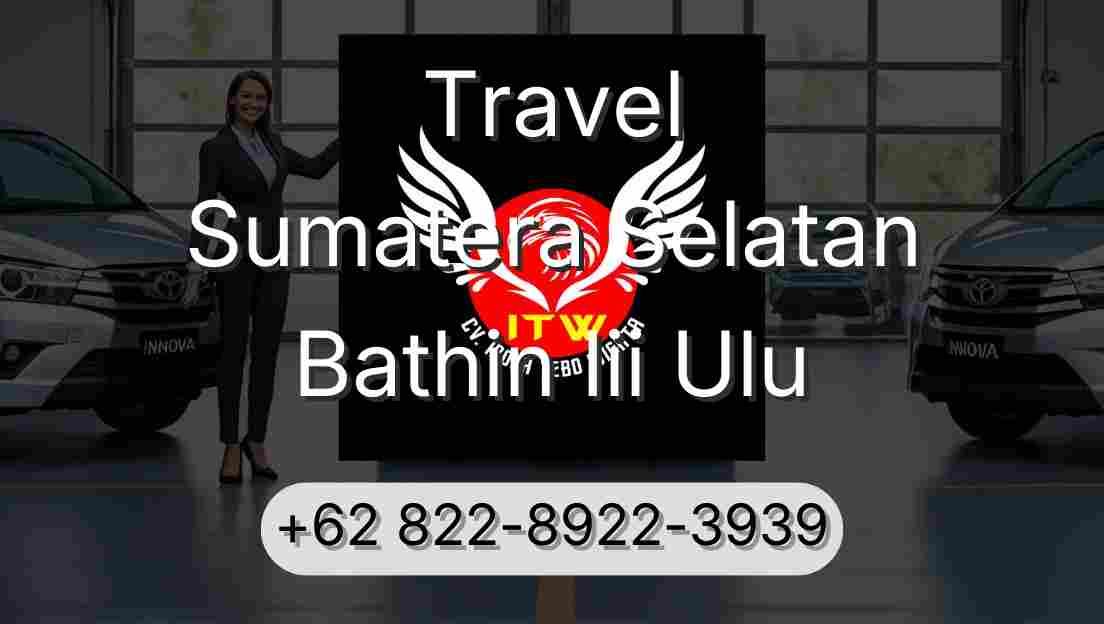 Travel Sumatera Selatan Bathin Iii Ulu