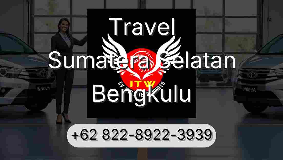 Travel Sumatera Selatan Bengkulu