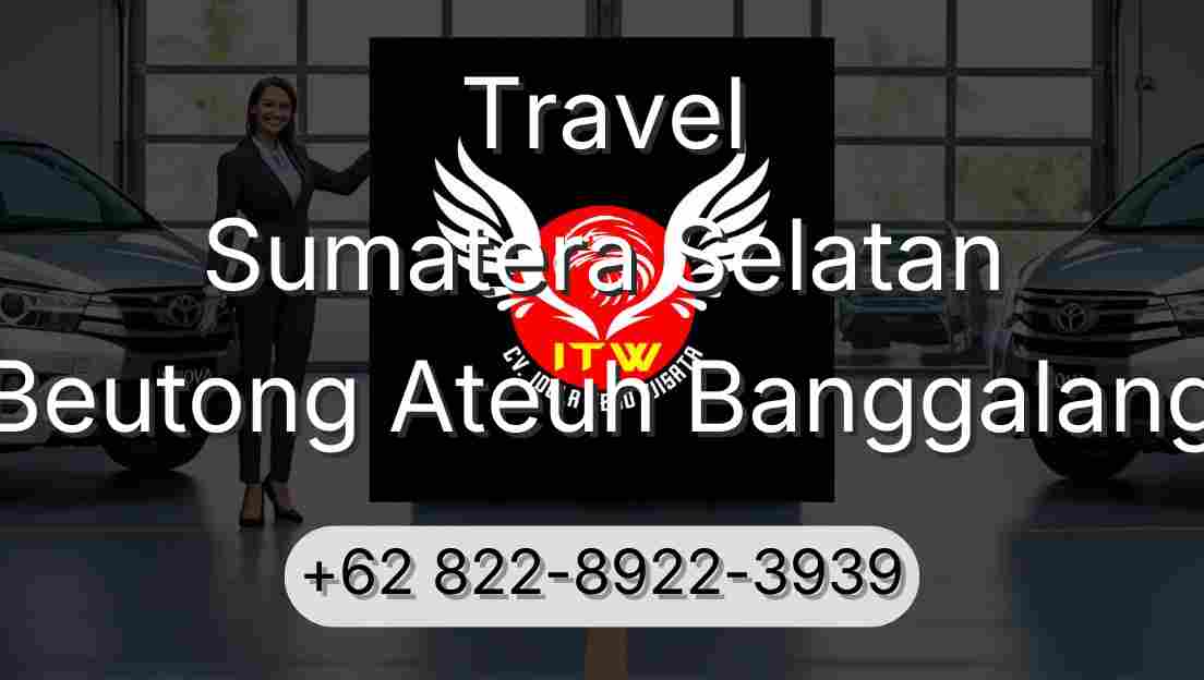 Travel Sumatera Selatan Beutong Ateuh Banggalang