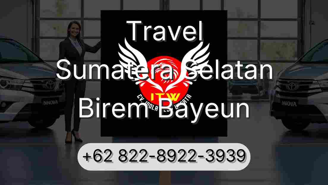 Travel Sumatera Selatan Birem Bayeun