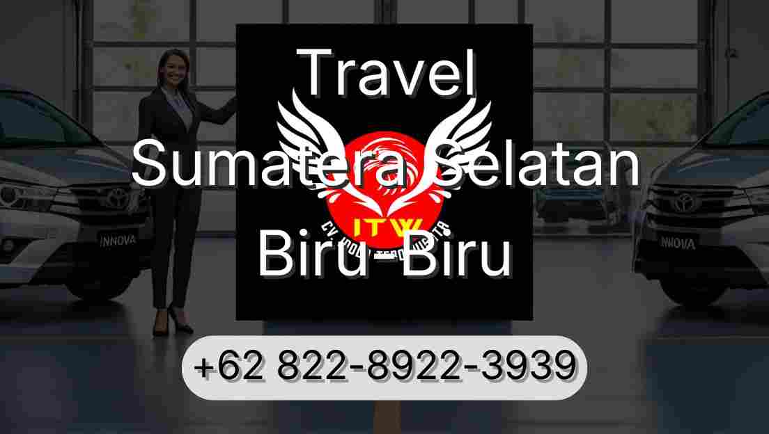 Travel Sumatera Selatan Biru-Biru
