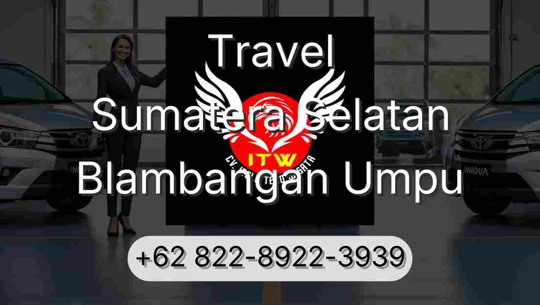 Travel Sumatera Selatan Blambangan Umpu