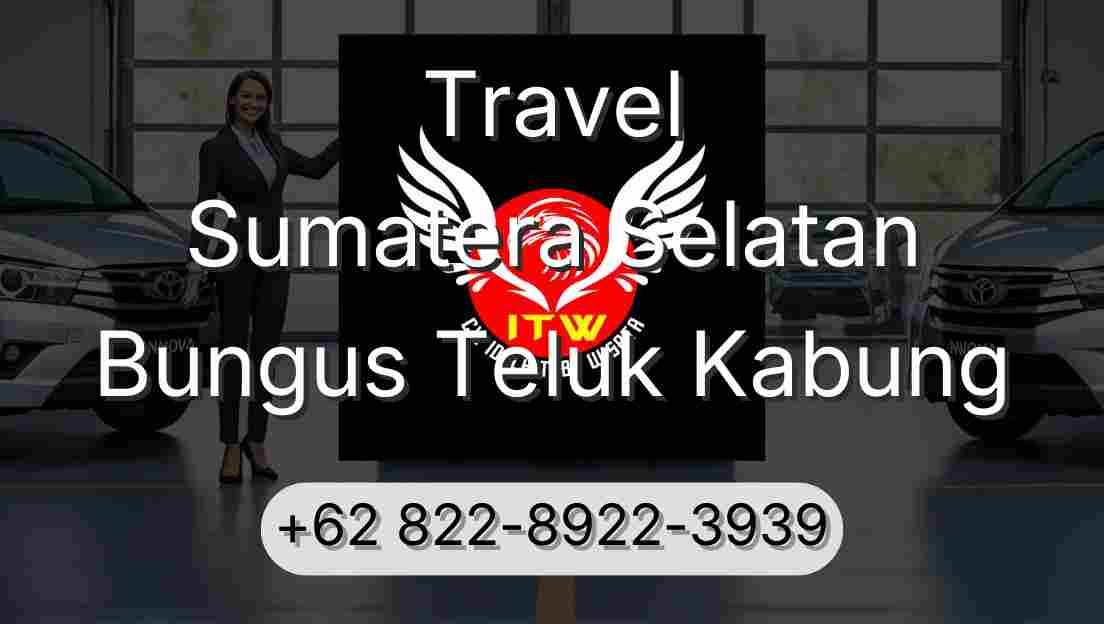 Travel Sumatera Selatan Bungus Teluk Kabung
