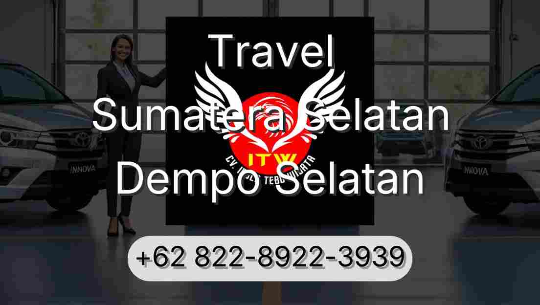 Travel Sumatera Selatan Dempo Selatan