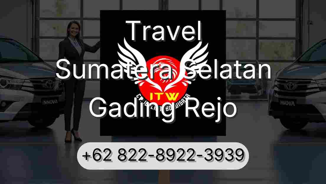 Travel Sumatera Selatan Gading Rejo