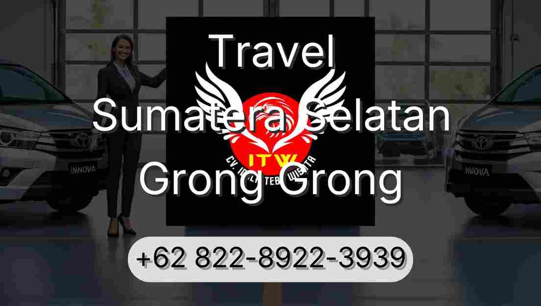 Travel Sumatera Selatan Grong Grong