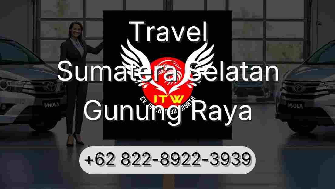 Travel Sumatera Selatan Gunung Raya