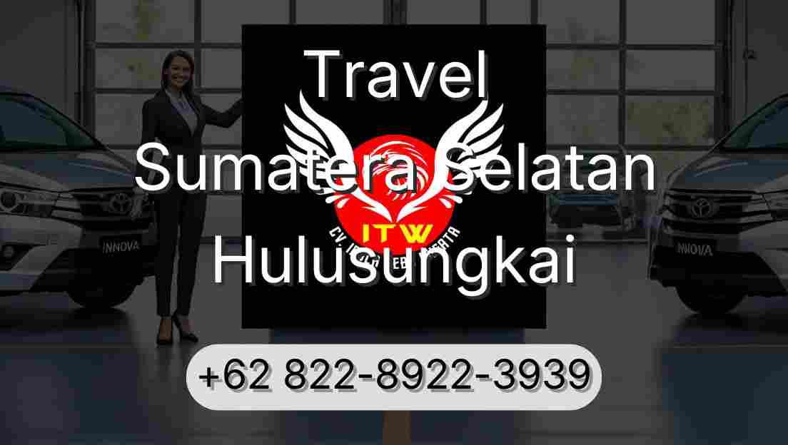 Travel Sumatera Selatan Hulusungkai