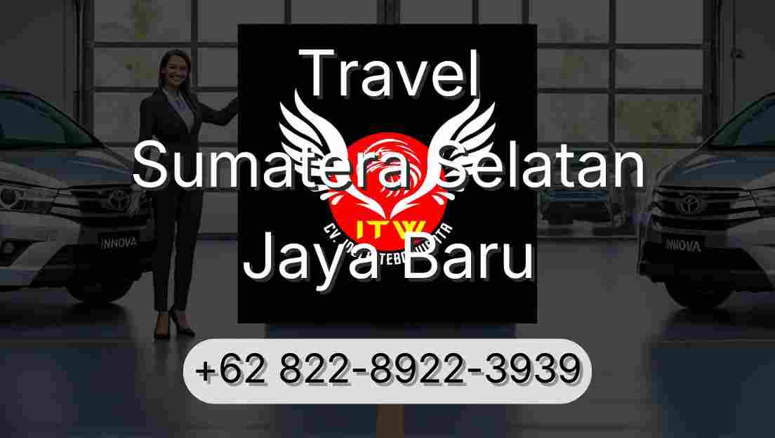 Travel Sumatera Selatan Jaya Baru